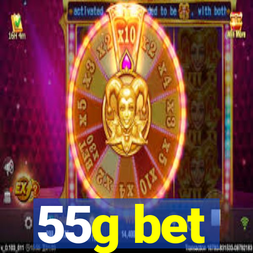 55g bet